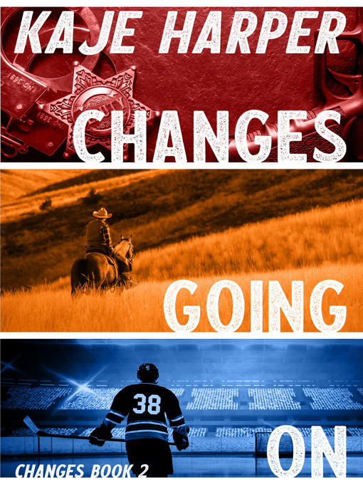 Title details for Changes Going On by Kaje Harper - Available